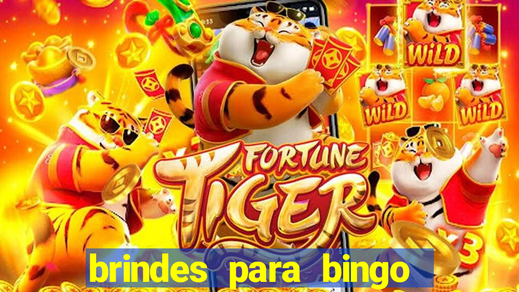 brindes para bingo de empresa